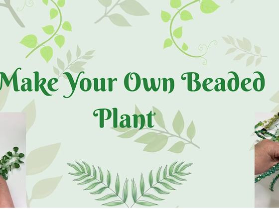 Beaded Plant Workshop