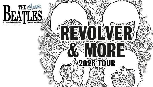 The Classic Beatles - Revolver & More Tour