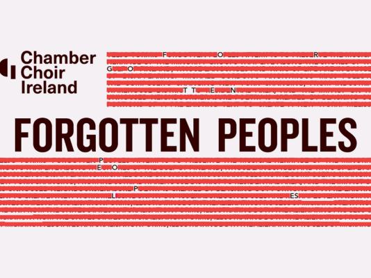 Forgotten Peoples | Chamber Choir Ireland and Gabriel Crouch