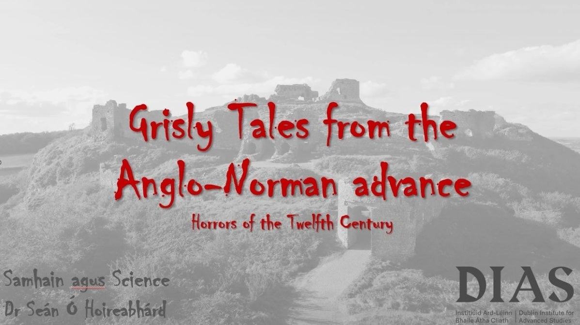 Grisly tales from the Anglo-Norman advance: horrors of the twelfth century