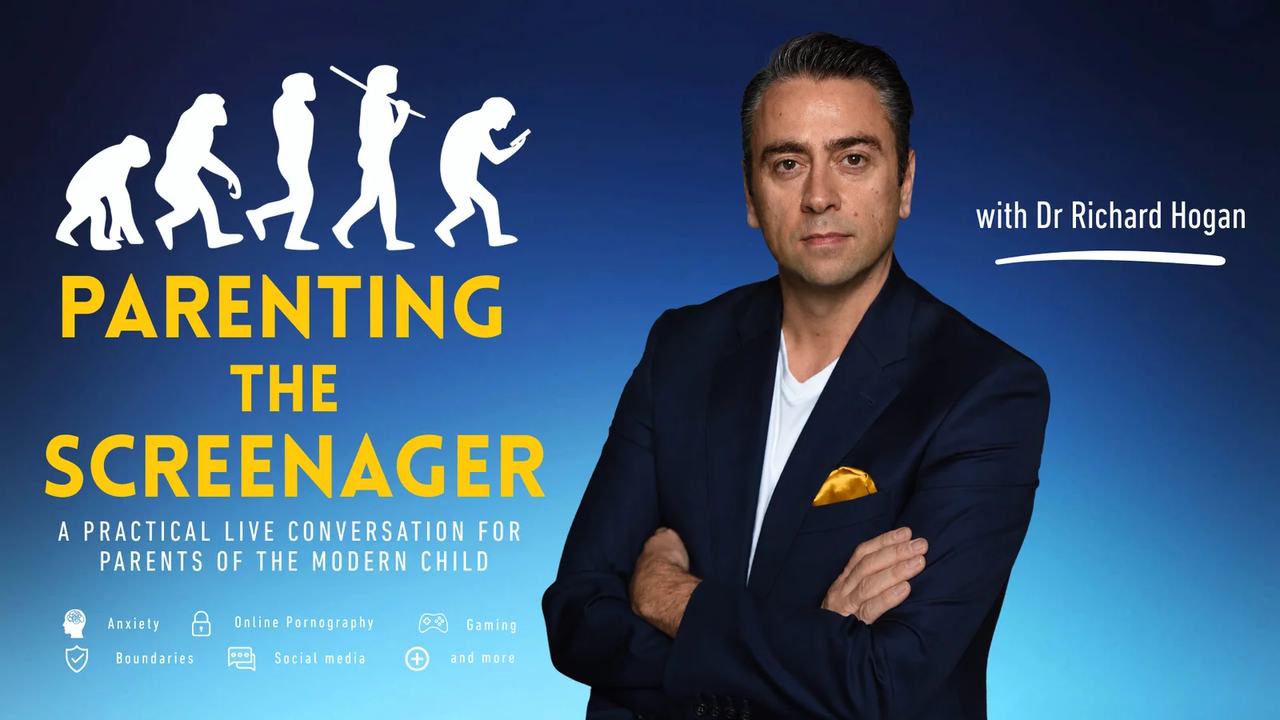 Dr Richard Hogan: PARENTING THE SCREENAGER