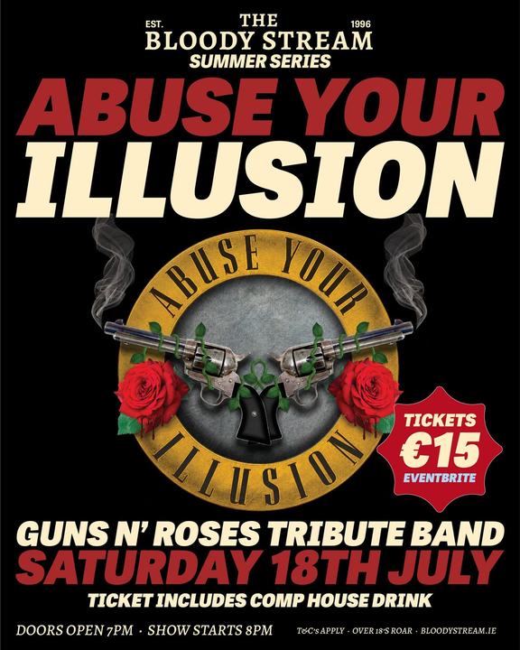 The Bloody Stream Summer Series - Abuse Your Illusion