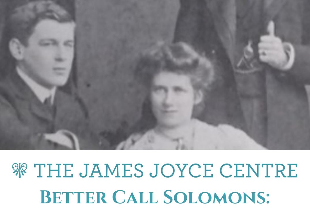 Better Call Solomons: James Joyce and the Solomons Family