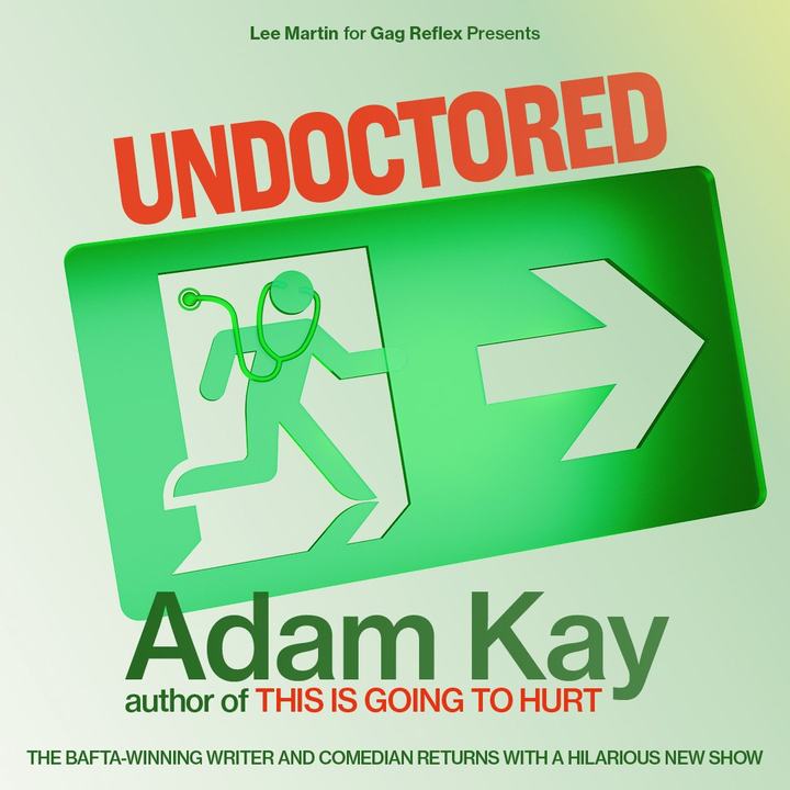 Adam Kay: Undoctored
