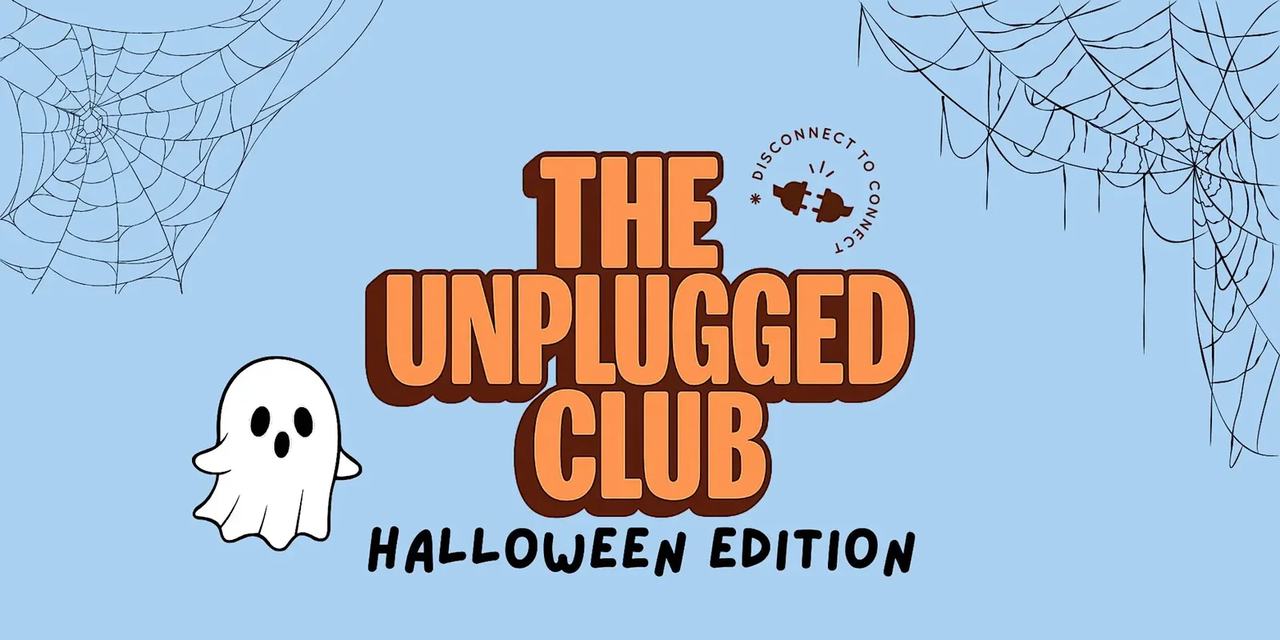 The Unplugged Club #9 (Halloween Edition) Reading, Crafts and More