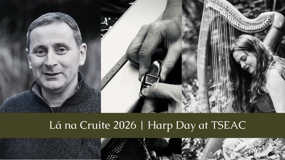 Lá na Cruite 2026 | Harp Day at TSEAC