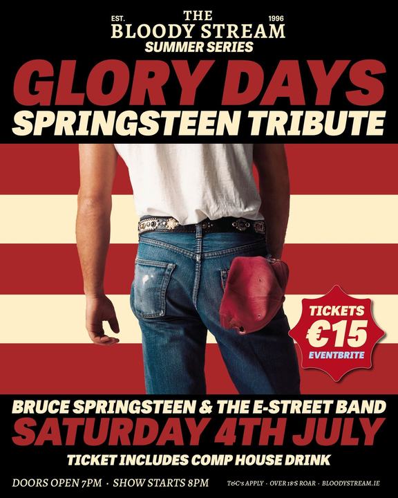 The Bloody Stream Summer Series - Glory Days