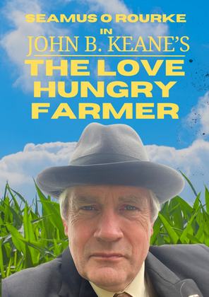 The Love Hungry Farmer