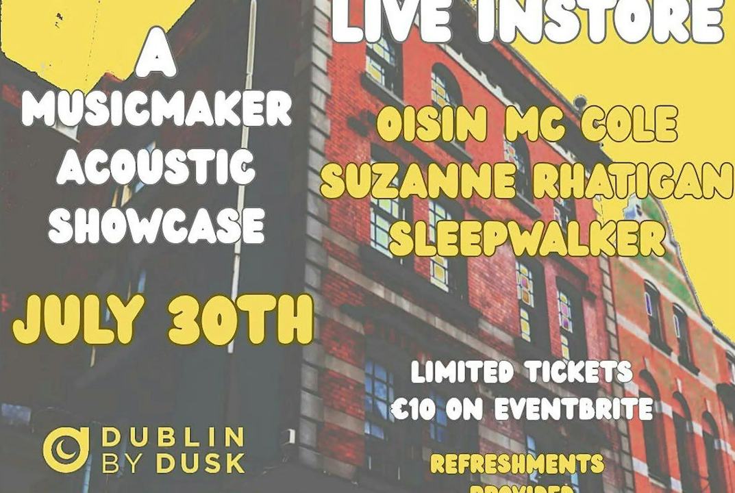 Dublin by Dusk: Nobody Cares Presents Musicmaker Acoustic Showcase