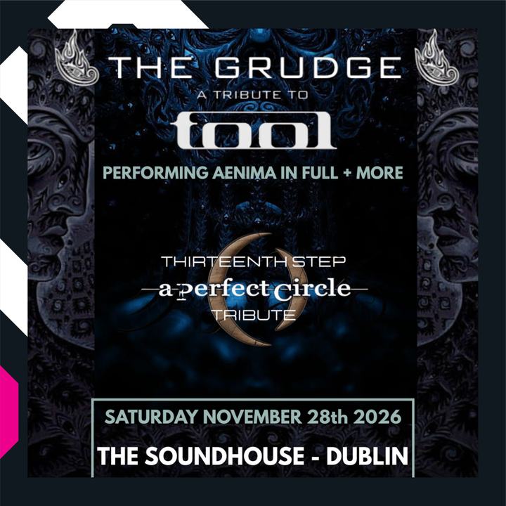 The Grudge: A Tribute To Tool with Thirteenth Step: A Tribute To A Perfect Circle