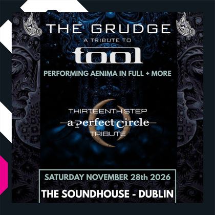The Grudge: A Tribute To Tool with Thirteenth Step: A Tribute To A Perfect Circle