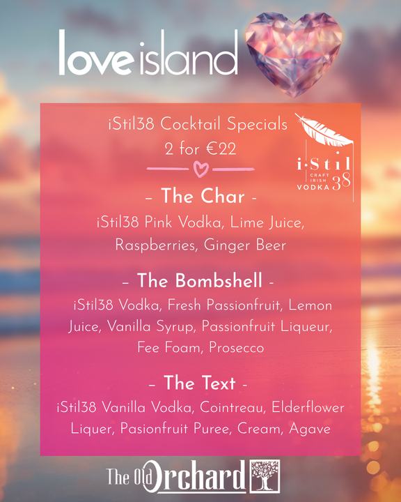 Love Island Finale Watch Party at The Old Orchard Inn Rathfarnham - Official Event Partner