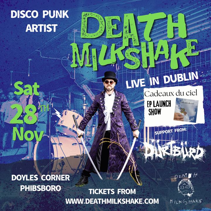 Death Milkshake - 'Cadeaux du ciel' EP - Dublin Launch show