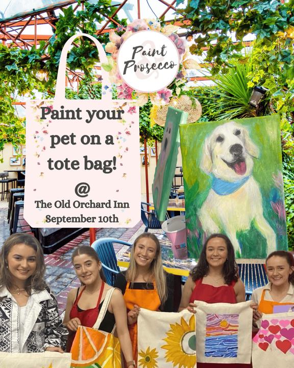 Paint Your Pet on a Tote Bag with Paint & Prosecco at The Old Orchard Inn in Rathfarnham
