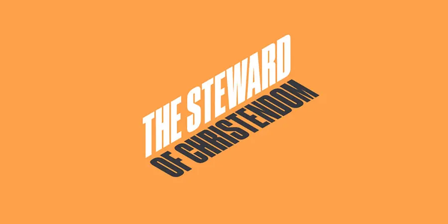 The Steward of Christendom