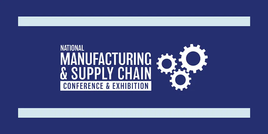 National Manufacturing & Supply Chain Conference & Exhibition