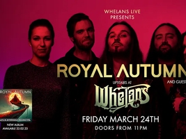Royal Autumn @ Whelans (Midnight Show)