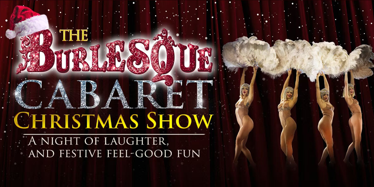 The Burlesque Cabaret Christmas Show